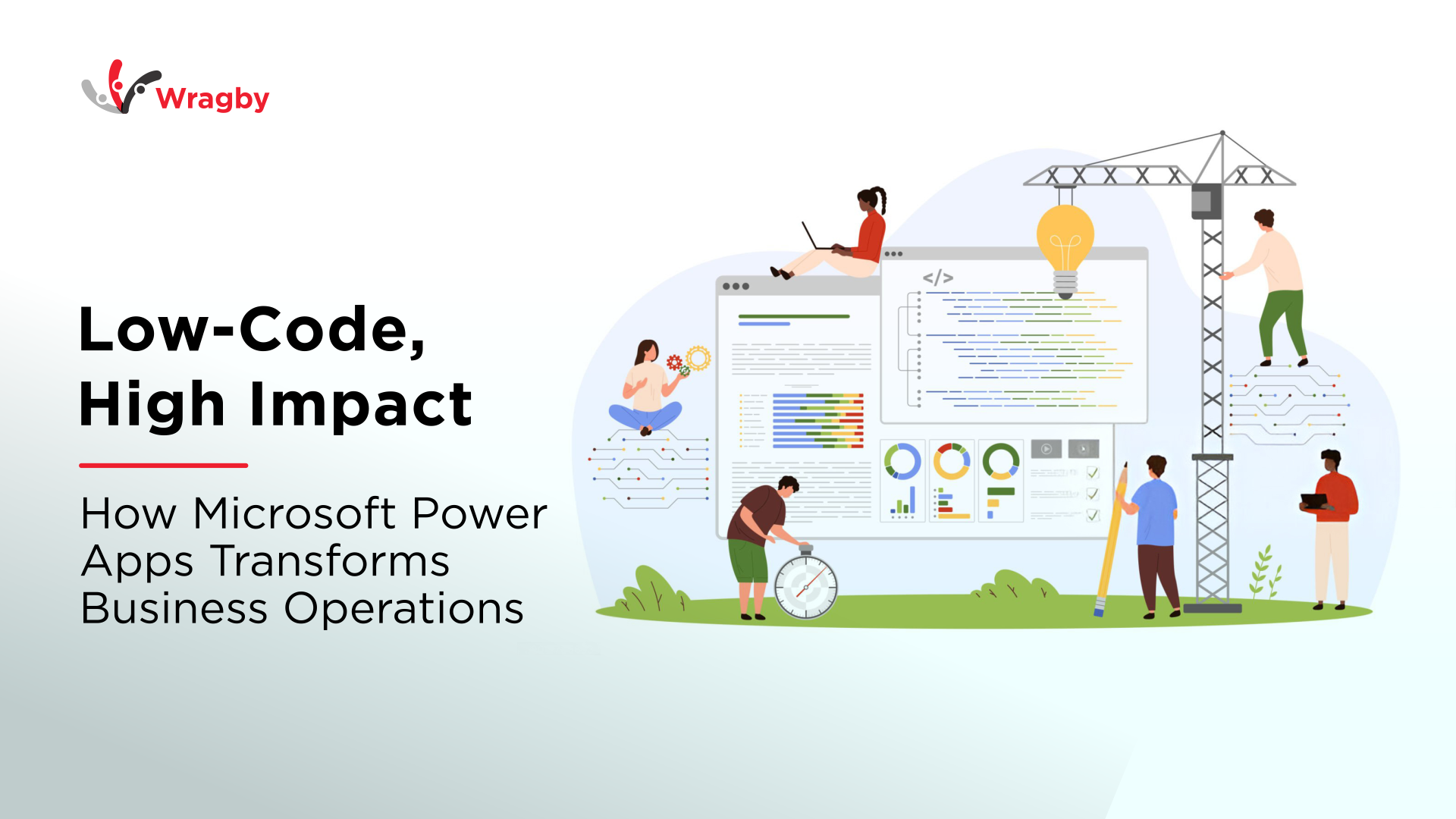 Low-Code, High Impact - How Microsoft Power Apps Transforms Business Operations